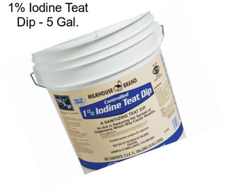 1% Iodine Teat Dip - 5 Gal.