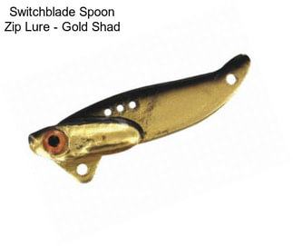 Switchblade Spoon Zip Lure - Gold Shad