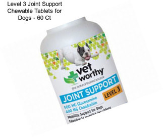 Level 3 Joint Support Chewable Tablets for Dogs - 60 Ct