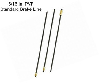 5/16 In. PVF Standard Brake Line