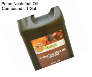 Prime Neatsfoot Oil Compound - 1 Gal.