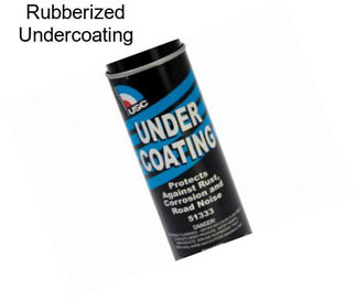 Rubberized Undercoating