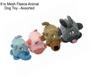 9 in Mesh Fleece Animal Dog Toy - Assorted