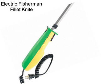 Electric Fisherman Fillet Knife