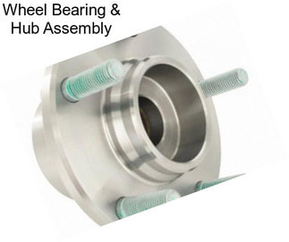 Wheel Bearing & Hub Assembly