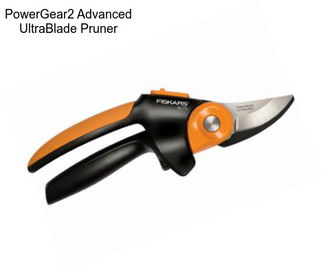 PowerGear2 Advanced UltraBlade Pruner