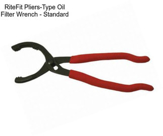 RiteFit Pliers-Type Oil Filter Wrench - Standard
