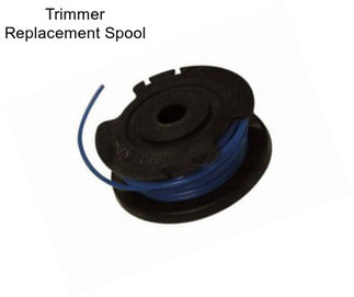 Trimmer Replacement Spool