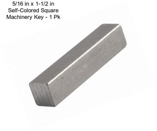 5/16 in x 1-1/2 in Self-Colored Square Machinery Key - 1 Pk