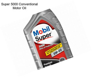 Super 5000 Conventional Motor Oil