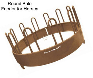 Round Bale Feeder for Horses