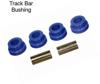 Track Bar Bushing