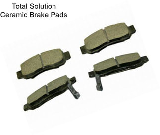 Total Solution Ceramic Brake Pads