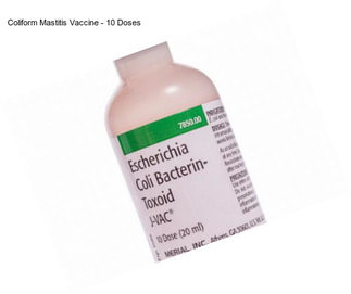 Coliform Mastitis Vaccine - 10 Doses