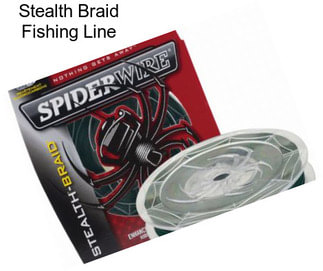 Stealth Braid Fishing Line