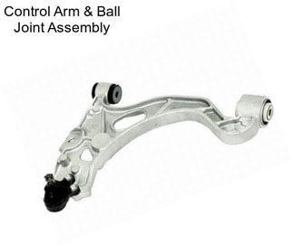 Control Arm & Ball Joint Assembly