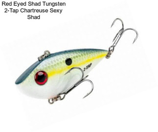 Red Eyed Shad Tungsten 2-Tap Chartreuse Sexy Shad