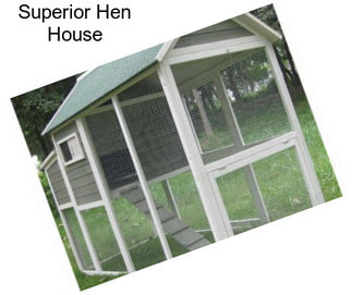 Superior Hen House