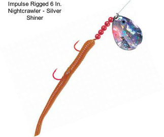 Impulse Rigged 6 In. Nightcrawler - Silver Shiner