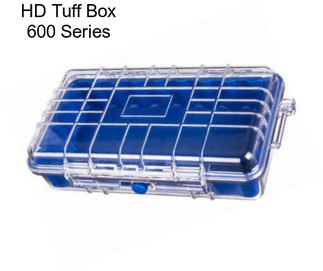 HD Tuff Box 600 Series