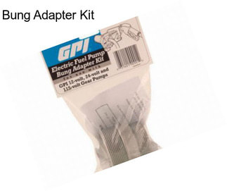 Bung Adapter Kit