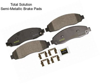 Total Solution Semi-Metallic Brake Pads