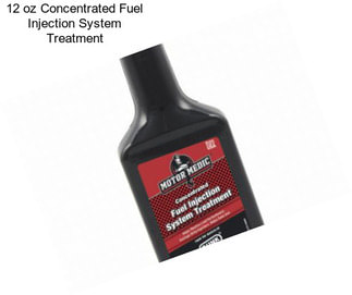 12 oz Concentrated Fuel Injection System Treatment