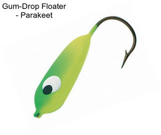 Gum-Drop Floater - Parakeet
