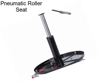 Pneumatic Roller Seat