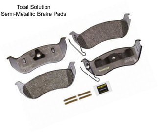 Total Solution Semi-Metallic Brake Pads