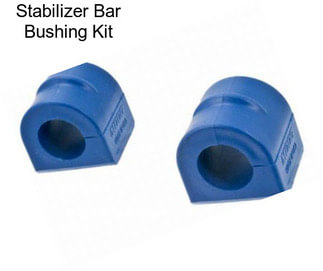 Stabilizer Bar Bushing Kit