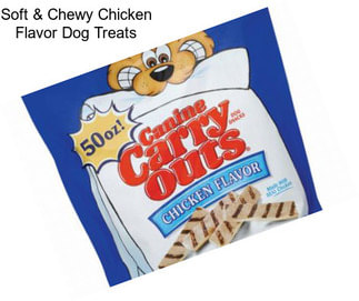 Soft & Chewy Chicken Flavor Dog Treats