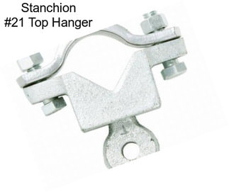 Stanchion #21 Top Hanger