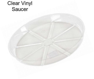 Clear Vinyl Saucer