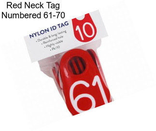 Red Neck Tag Numbered 61-70