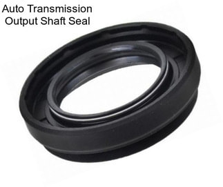 Auto Transmission Output Shaft Seal