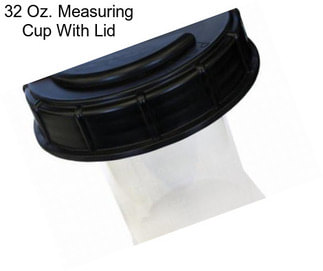 32 Oz. Measuring Cup With Lid