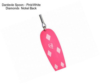 Dardevle Spoon - Pink/White Diamonds  Nickel Back