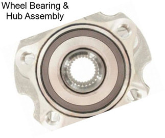 Wheel Bearing & Hub Assembly