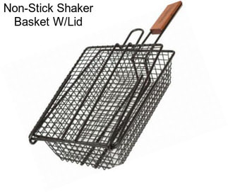 Non-Stick Shaker Basket W/Lid