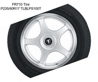 FR710 Tire P235/60R17 TLBLPS100T