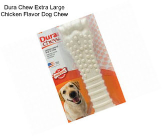 Dura Chew Extra Large Chicken Flavor Dog Chew