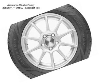 Assurance WeatherReady 235/65R17 104H SL Passenger Tire