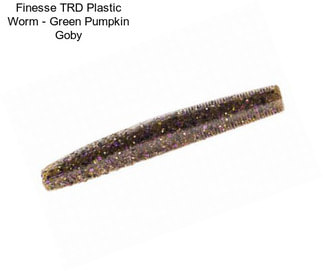 Finesse TRD Plastic Worm - Green Pumpkin Goby