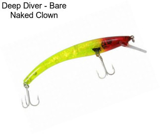 Deep Diver - Bare Naked Clown