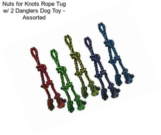 Nuts for Knots Rope Tug w/ 2 Danglers Dog Toy - Assorted