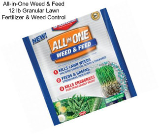 All-in-One Weed & Feed 12 lb Granular Lawn Fertilizer & Weed Control