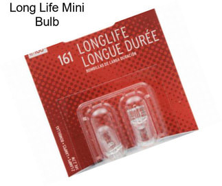 Long Life Mini Bulb