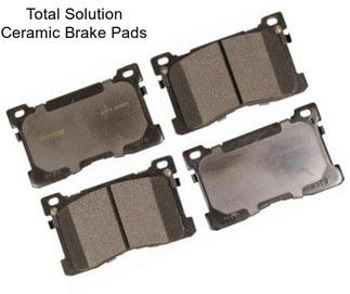 Total Solution Ceramic Brake Pads