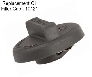 Replacement Oil Filler Cap - 10121